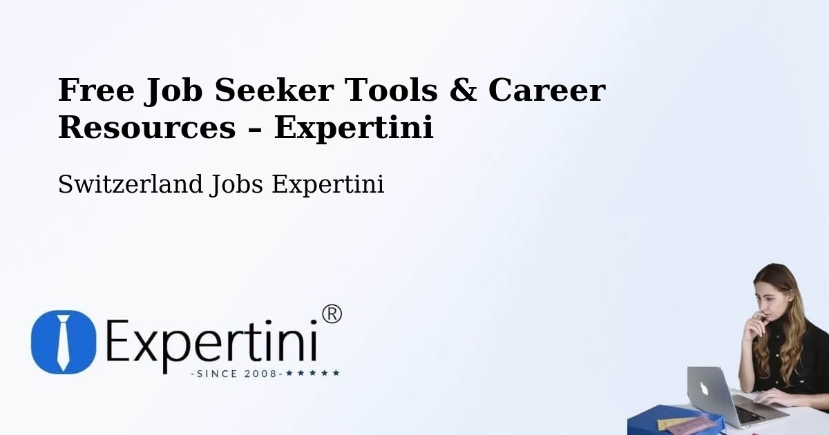 Free Job Seeker Tools & Career Resources – Oftringen - Oftringen, Switzerland Jobs Expertini