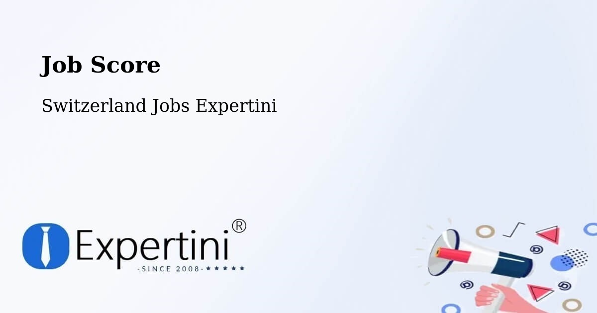 Job Score & Job Description Score Tool – Oftringen - Switzerland Jobs Expertini