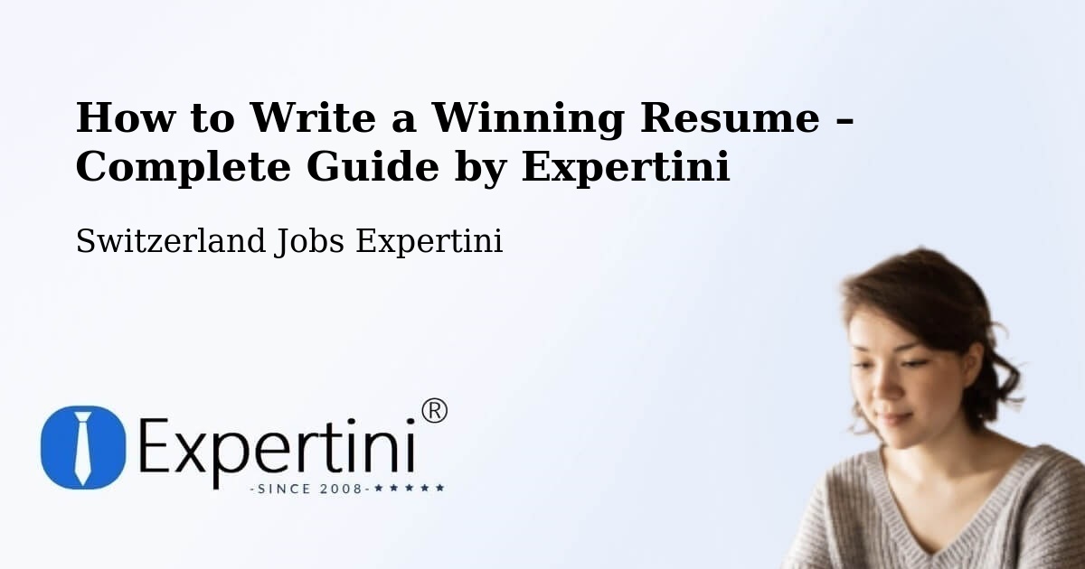 Resume Writing Guide for Job Seekers – Oftringen - Oftringen, Switzerland Jobs Expertini