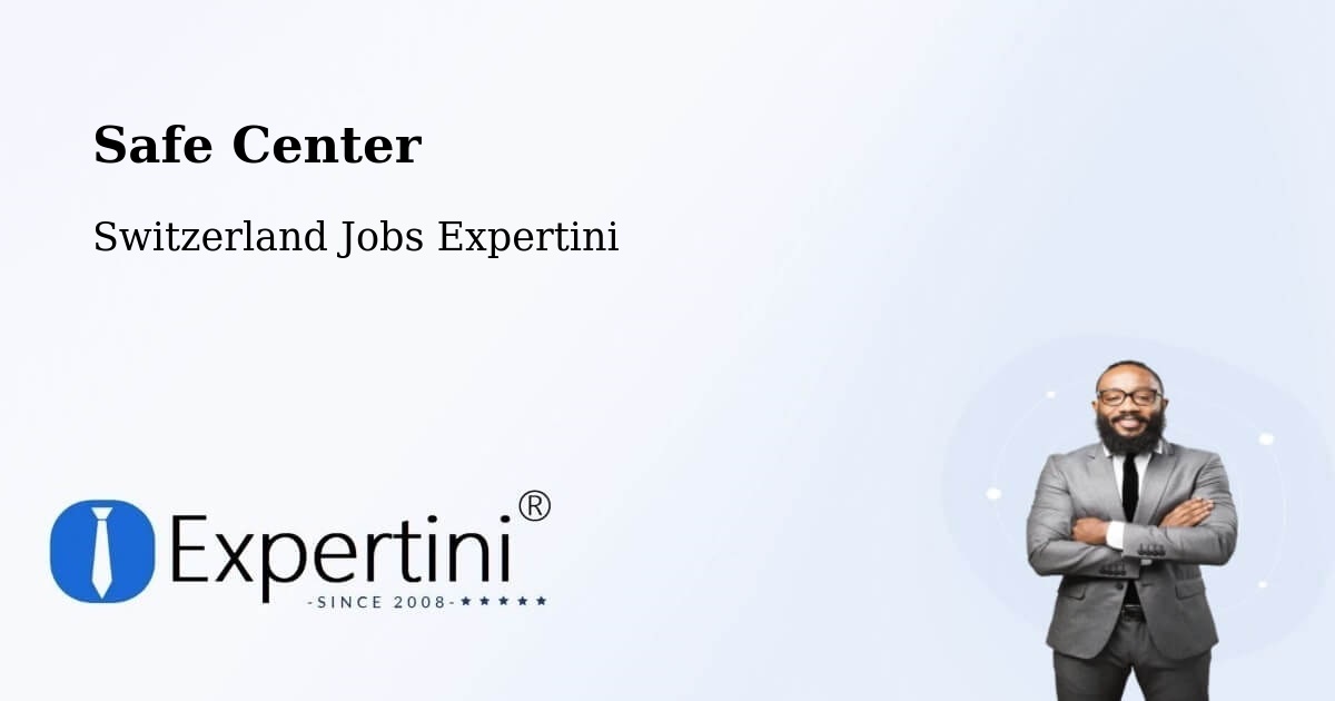 Safety Center – Oftringen - Switzerland Jobs Expertini